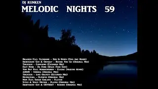 Melodic Nights 59 ♫ Tinlicker ♫ AIDON ♫ Indifferent Guy ♫ Daft Punk ♫ Bragken ♫ Stylo & Space Motion