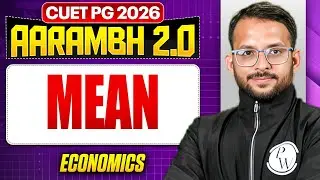 CUET PG 2026 | Mean | Concepts & Questions | CUET PG 2026 Economics | PW