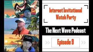 Episode 9 - Internet Invitational