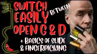 Easy Tuning and switching between Open G & Open D, basics of fingerpicking and slide guitar playing