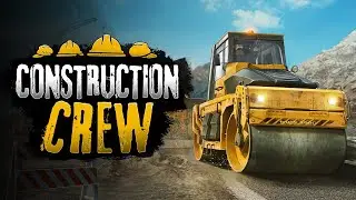 Construction Crew - This NEW Construction Game Had Us Building A Road From An Empty Lot