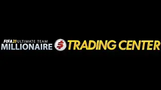FIFA21 ULTIMATE TEAM MILLIONAIRE TRADING CENTER