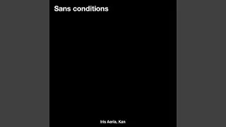 Sans conditions