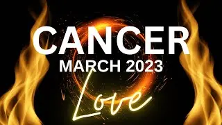 CANCER 🔥TWINFLAMES UNITE❤️ A VERY SPECIAL CONNECTION! MARCH 2023 LOVE