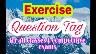 Question Tag Exercise, for BA, HTET, UPTET, & all competitive exams by Rajni Ma'am