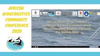 Temporal parameters of signature whistles of humpback dolphins - Natasha Shilubane | ABC 2020