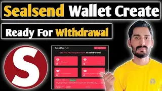 Sealsend Wallet Creations For Sealsend Withdraw|How to Crete Sealsend Wallet Easily|