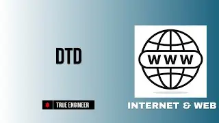 Dtd (Document Type Definition) | Iwt Complete Course | True Engineer 