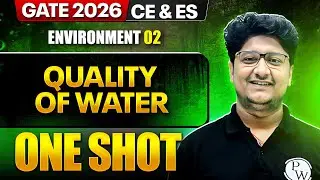 Environment 02 : Quality Of Water One Shot | CE / ES | GATE 2026 One Shot Series