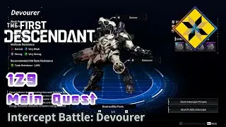 [The First Descendant][Main Quest #129] Intercept Battle: Devourer