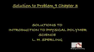 Solution to Problem 9 Chapter 3 - Introduction to Physical Polymer Science - Sperling