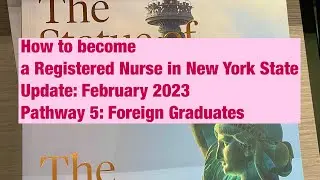 Update: How to become a Registered Nurse in New York State (February 2023) for Foreign Graduates