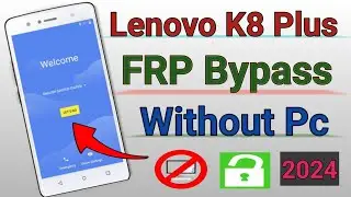 Lenovo K8 Plus(XT190-2-02) 🔥Frp bypass Without Pc #frp #k8plus#lenovo