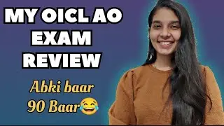 My OICL AO Exam Review 2025 || Abki baar kitne paar?🤣🧿