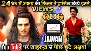 JAWAN vs OMG 2|Akshay Kumar's film Teaser got That Much views in 24 hours!