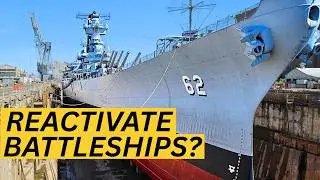 Can Massive Battleships Return to Active Service?