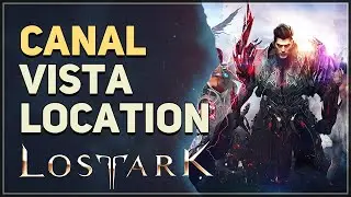 Canal Lost Ark Vista