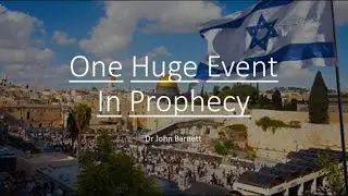 ONE HUGE EVENT IN PROPHECY  TRIGGERS EVERYTHING! (BYT-30)