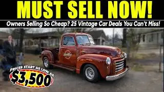 Why Are These Owners Selling So Cheap? 25 Vintage Car Deals You Can't Miss!