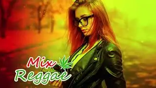 Best Reggae 2019 - Top Remix Popular Reggae Songs 2019اغاني اجنبية مشهورة