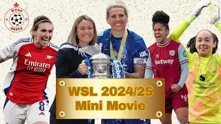 The Drama. The Stars. The Moments | WSL 2024/25 Season