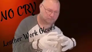 NoCry Leather Work Gloves - Weekend Reviews - #nocry #leathergloves #workgloves