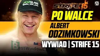 Albert ODZIMKOWSKI po wygranej na STRIFE 15: 