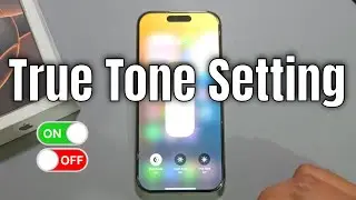 iPhone 16/Pro/Max: How to enable/disable true tone in iPhone