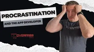 Procrastination and the App Developer