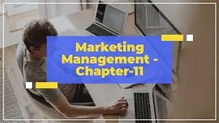 NMIMS Marketing Management - Chapter 11