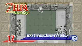 17 - Rock Breaker Skill Training - GBA Legend of ZELDA : the Minish Cap (MsZ Blind Playthrough 2021)
