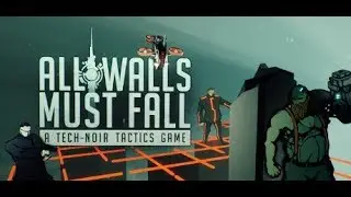 All Wall Must Fall [PC] Gameplay
