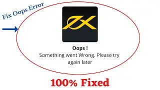 Fix Exness Oops Something Went Wrong Error. Please Try Again Later Problem Error Solved