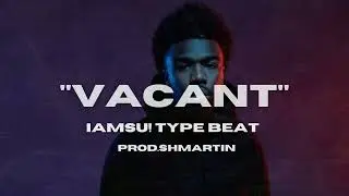 [FREE] IAMSU! Type beat 2024 | Vacant | Bay area type beat (Shmartin)