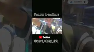 welcome to my new blog kanpur to mathura travelling #bollywood #mathura #shortsvideo