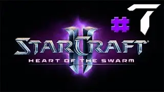 [7]Let's Play StarCraft 2: Heart of the Swarm w/AlexVikingPro