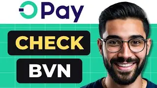 How To Check Your BVN On OPAY App (Full Guide)