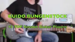 The styles of 15 TOP SESSION GUITAR PLAYERS - Just ONE Guitar & Kemper Amp