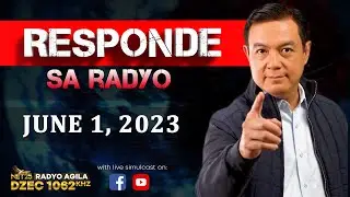 Responde sa Radyo | Huwebes | June 01, 2023 | 4:00PM
