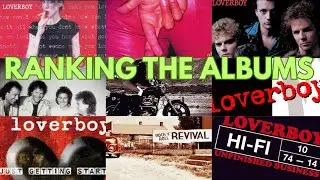 Worst To First: Ranking Loverboy Studio Albums
