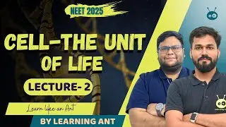 CELL-THE UNIT OF LIFE | Lecture -2 | NEET BOTANY CLASS 11 #neet #biology