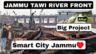 Jammu Tawi River Front project | Jammu Smart city ♥️