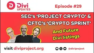 Divi Updates Episode #29: SEC's 'Project Crypto' & CFTC's 'Crypto Sprint