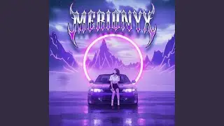 MERIONYX (SUPER SLOWED)