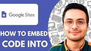 How to Embed Code into Google Sites - 2025 (Quick & Easy)