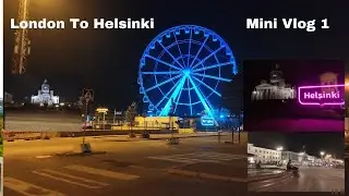 London to Helsinki Mini Vlog!!