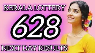 KERALA LOTTERY 628 NEXT DAY RESULTS 