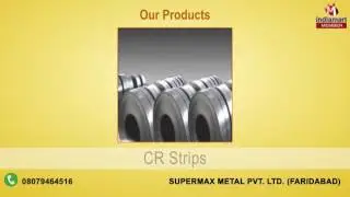Industrial Sheets & Coils By Supermax Metal Pvt. Ltd., Faridabad