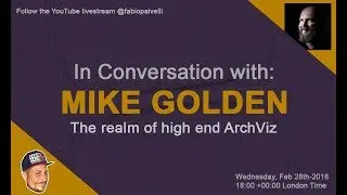 The realm of high end ArchViz with Mike Golden