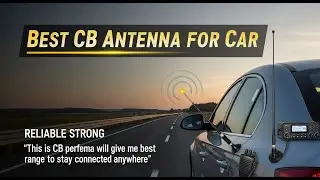 TOP 5 Best Cb Antenna For Car 2025 | Car CB Antenna Battle  Picks For Clear Reception